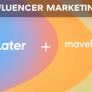 Collage featuring Later and Mavely logos representing their acquisition and influencer marketing.